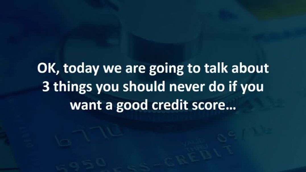 Westlake Village Mortgage Broker reveals 3 things you should NEVER do if you want a good credit scor