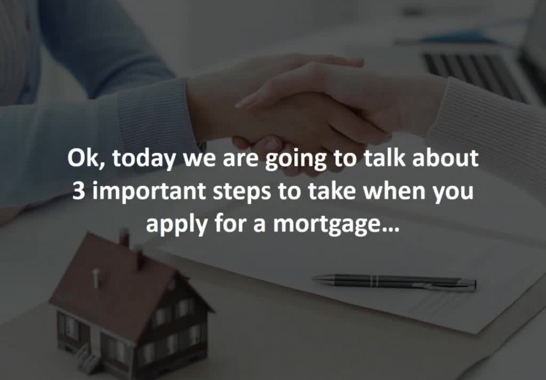 Concord Mortgage Advisor reveals 3 important steps when applying for a mortgage.