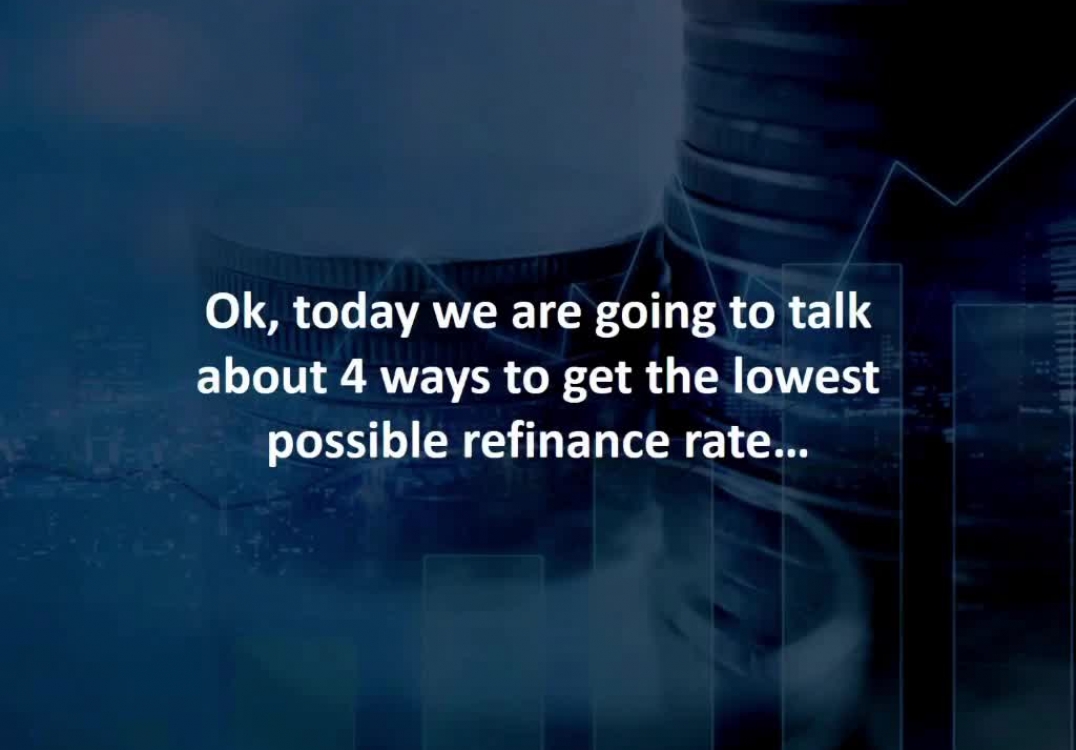 Brian Diez gives tips on 4 ways to get the lowest refinance rate possible