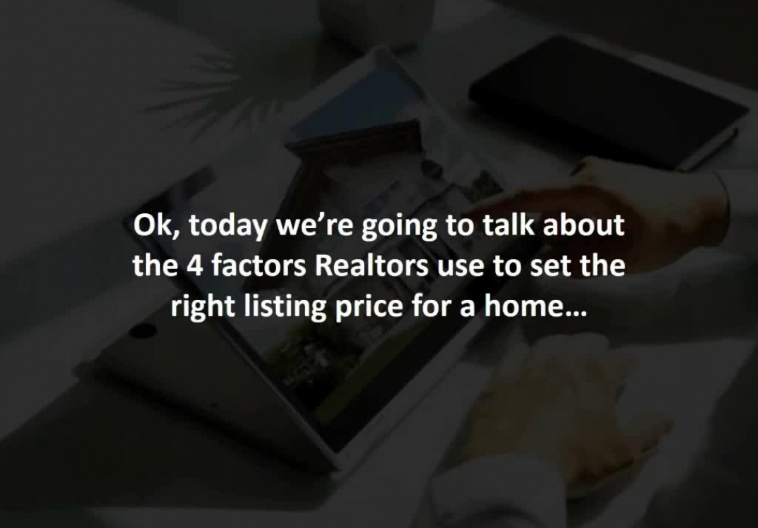 Steve Kirk gives tips on 4 factors smart Realtors consider before setting a listing price