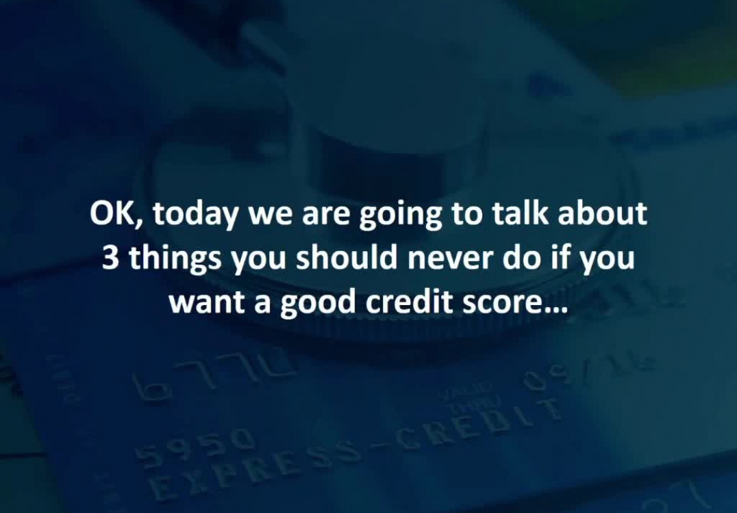 London Mortgage Specialist reveals 3 things you should NEVER do if you want a good credit score
