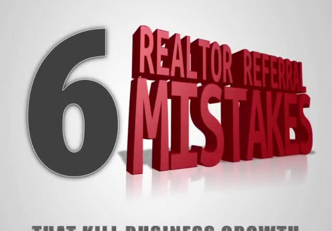 6 Deadly Mistakes That Kill Your Referrals