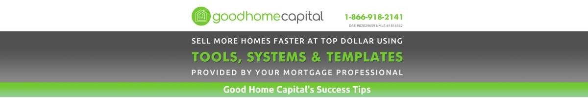 Good Home Capital’s Success Tips