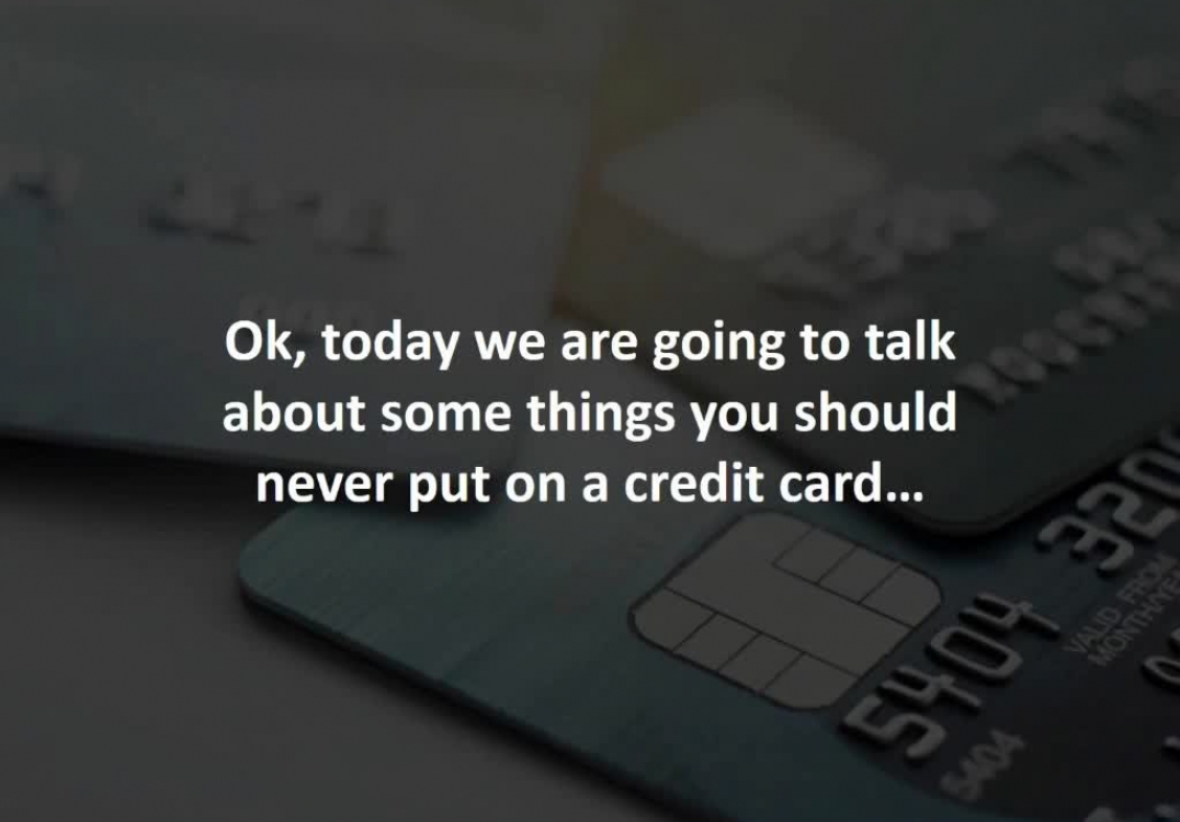 Calgary Mortgage Advisor reveals 5 Things To Never Put On Your Credit Card