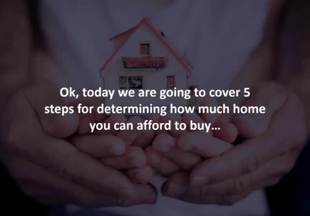 Charlotte loan originator reveals 5 steps to figure out how much home you can afford.