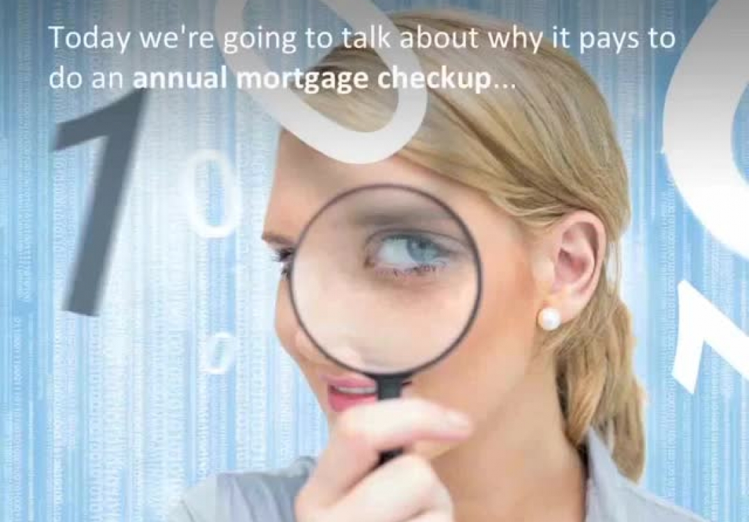 Miami loan originator reveals Why it pays to do an annual mortgage checkup...