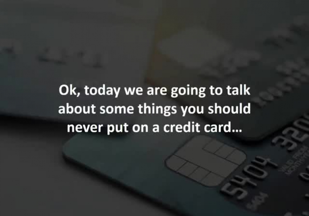 Houston loan officer reveals 6 Things To Never Put On Your Credit Card.