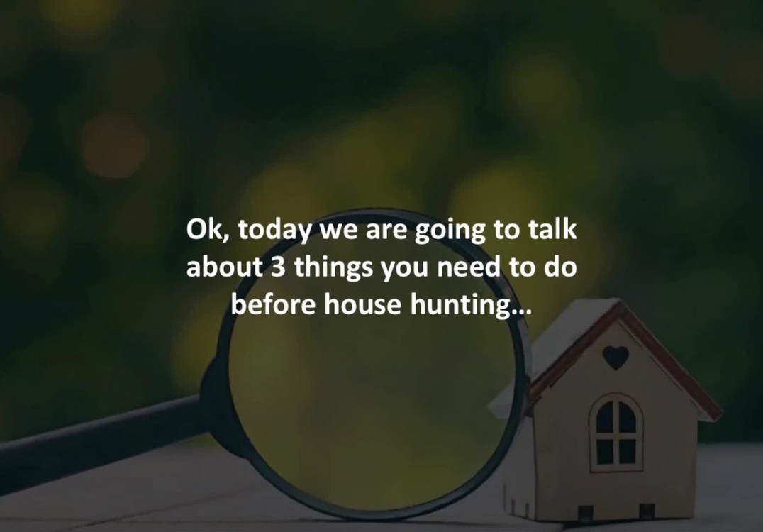Best Life Mortgage Minute: 3 steps to take before house hunting
