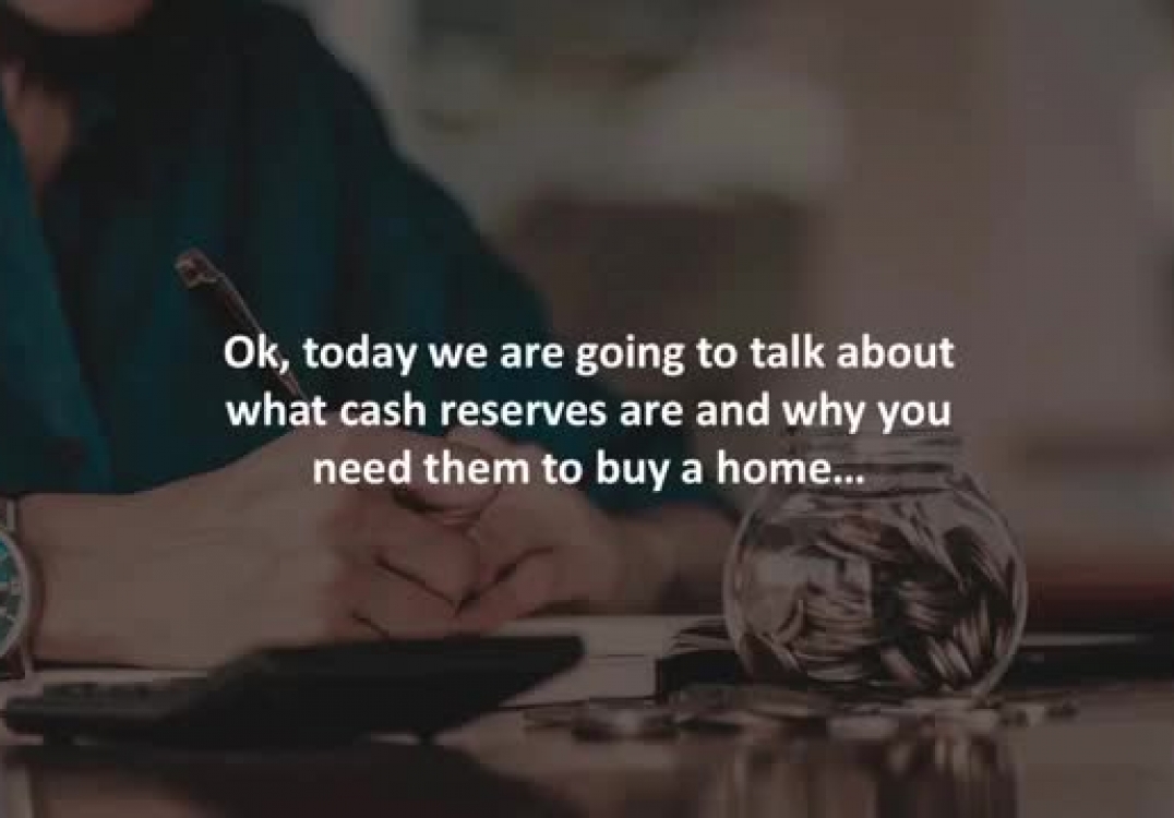 El Dorado Hills Mortgage Broker reveals Why you need cash reserves to buy a home…