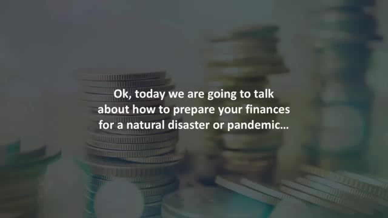 Mortgage Agent reveals 4 ways to prepare your finances for a natural disaster or pandemic….