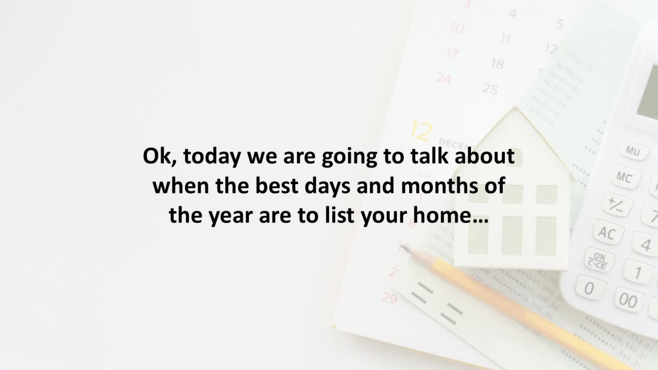 San Diego loan advisor reveals  These are the best months and days to list your home…