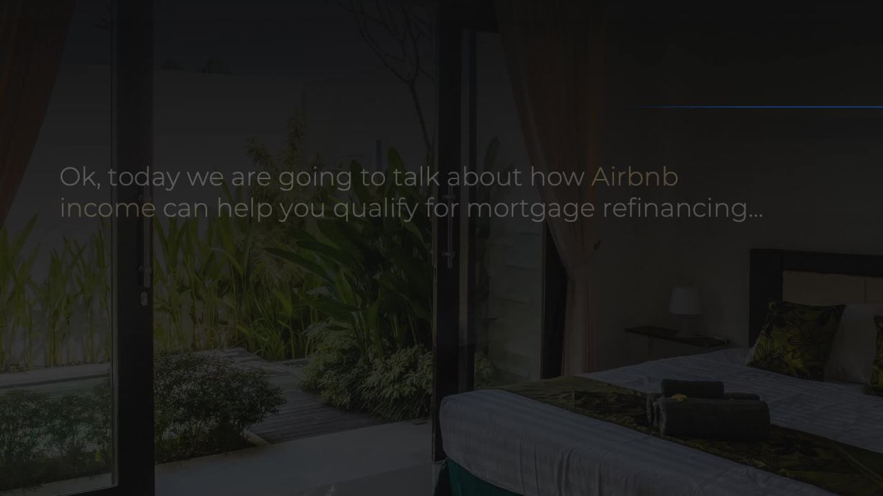 New Braunfels mortgage advisor reveals 7 tips for using Airbnb income to qualify for refinancing