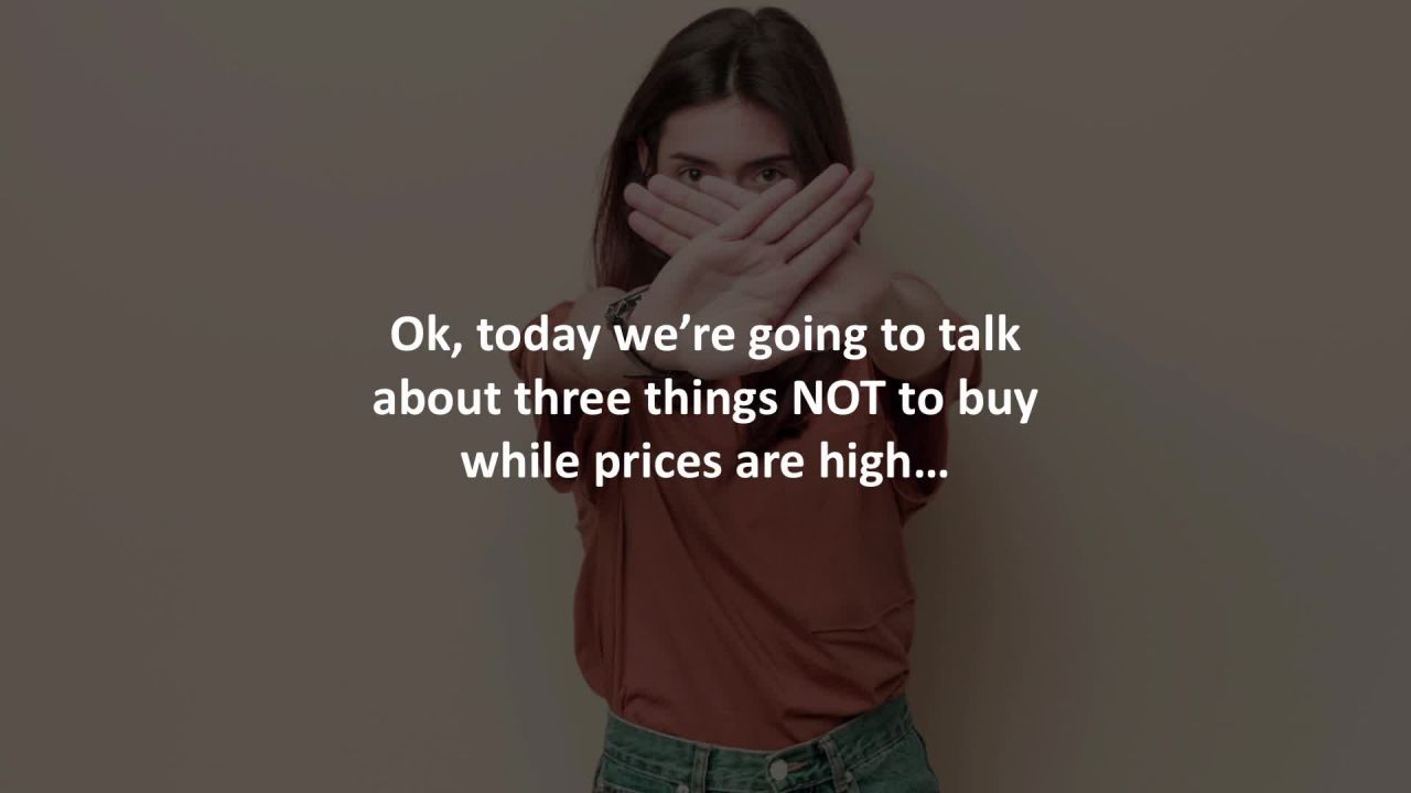 ⁣Spring Mortgage Advisor reveals 3 things NOT to buy while prices are high…