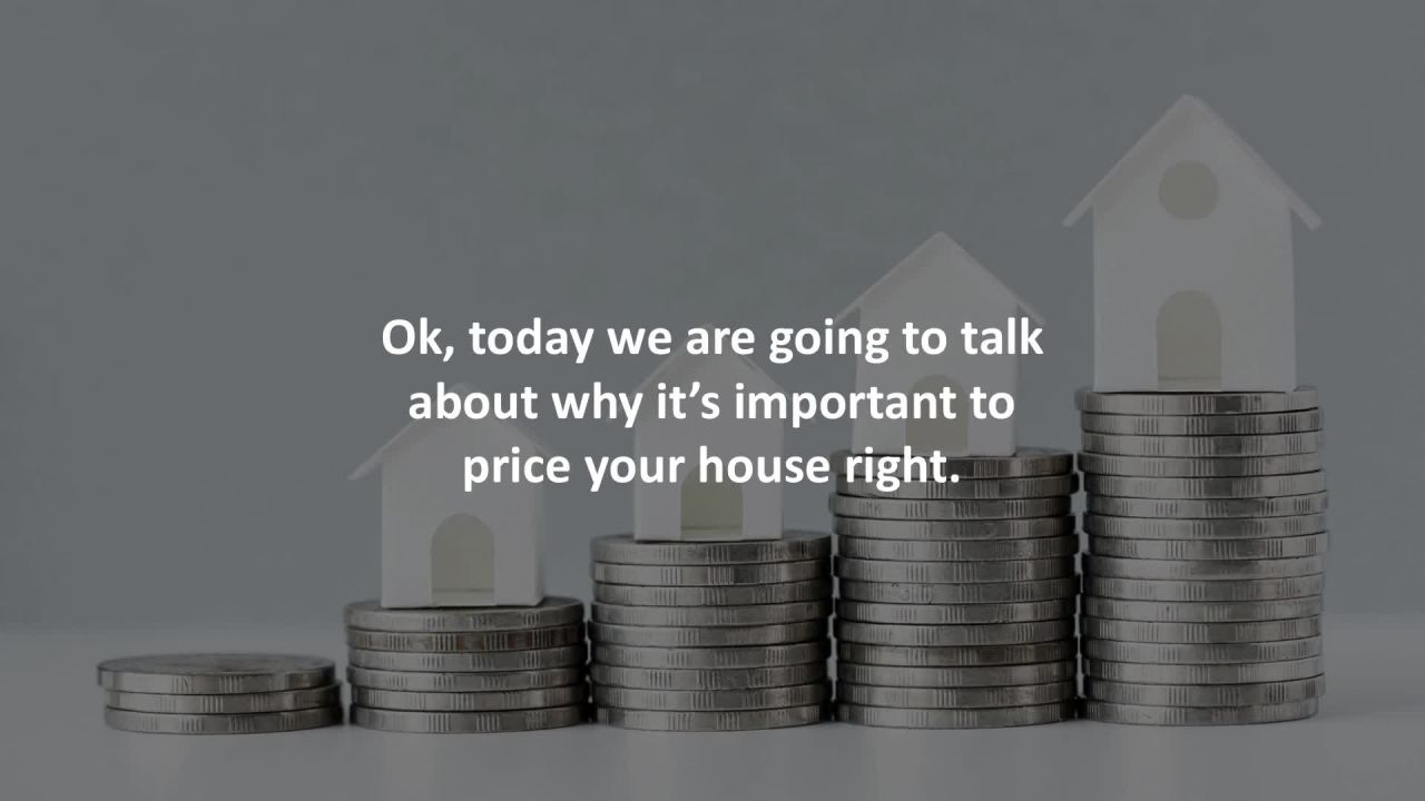 Bradenton Mortgage Broker reveals 5 reasons why it’s important to price your home right…