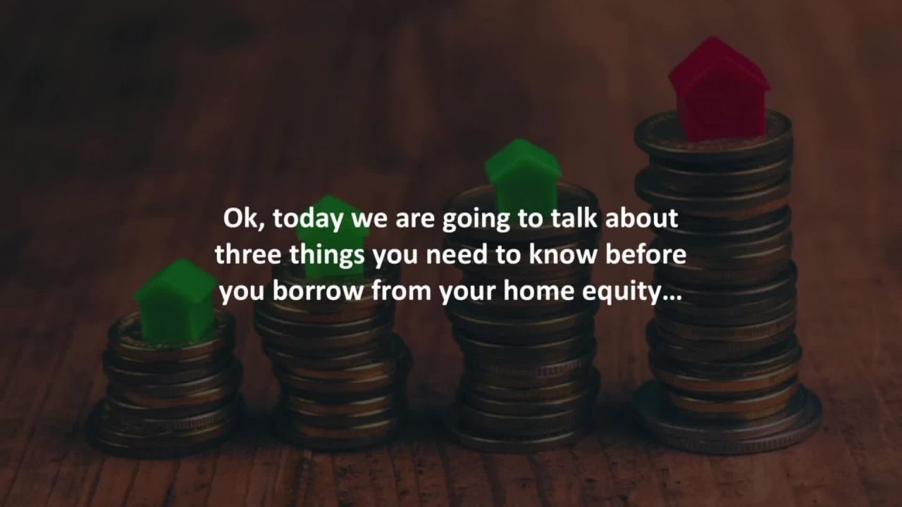 West Hills Mortgage Loan Originator reveals 3 things you need to know before getting a home equity l
