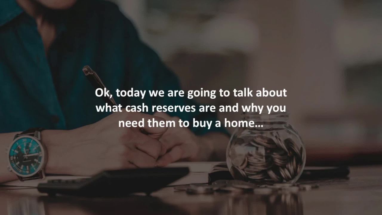 Sherwood Mortgage Broker reveals Why you need cash reserves to buy a home…