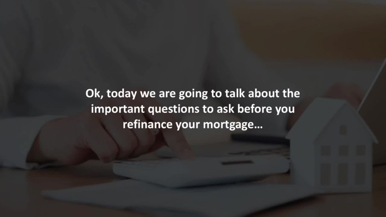 Ontario Mortgage Professional reveal 4 questions to ask BEFORE you refinance…