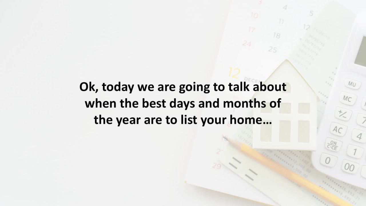 Rogers Mortgage Advisor reveals These are the best months and days to list your home…