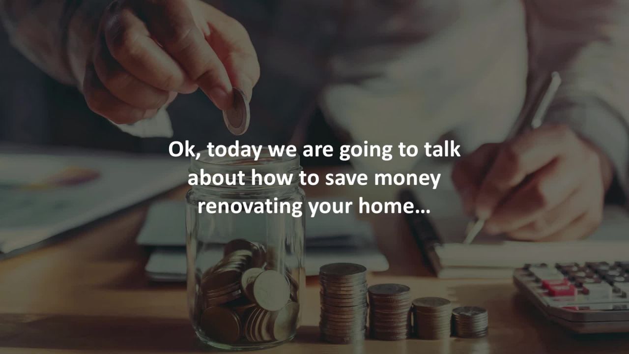 Florida Mortgage Loan Originator reveals 5 tips to save money when renovating your home…