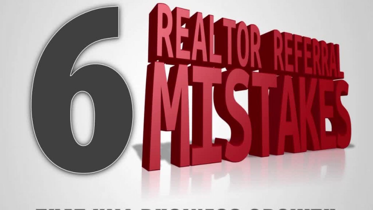 ⁣Realtor Referral Mistake #6