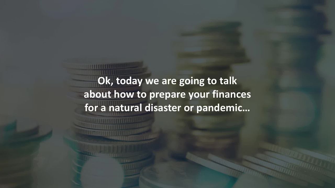 Burnaby Mortgage Broker reveals4 ways to prepare your finances for a natural disaster or pandemic….