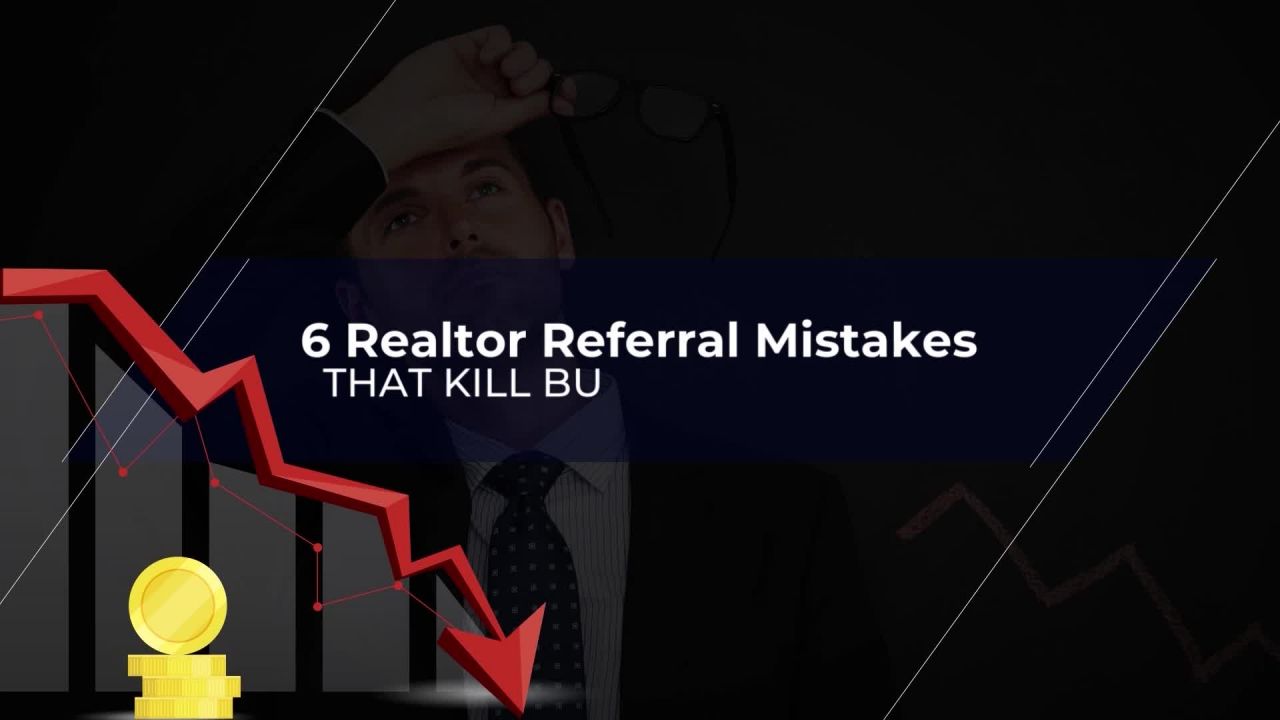 ⁣Realtor Referral Mistake #2