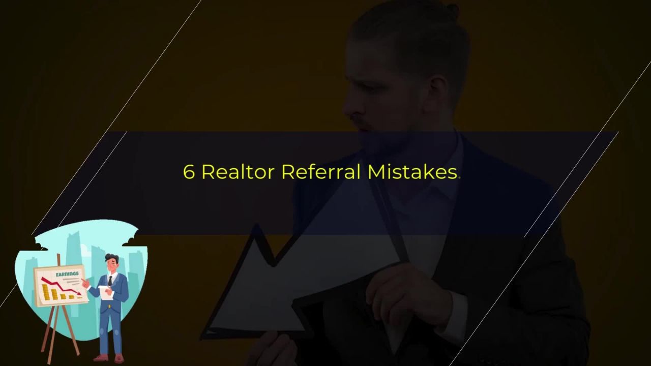 ⁣Realtor Referral Mistake #4