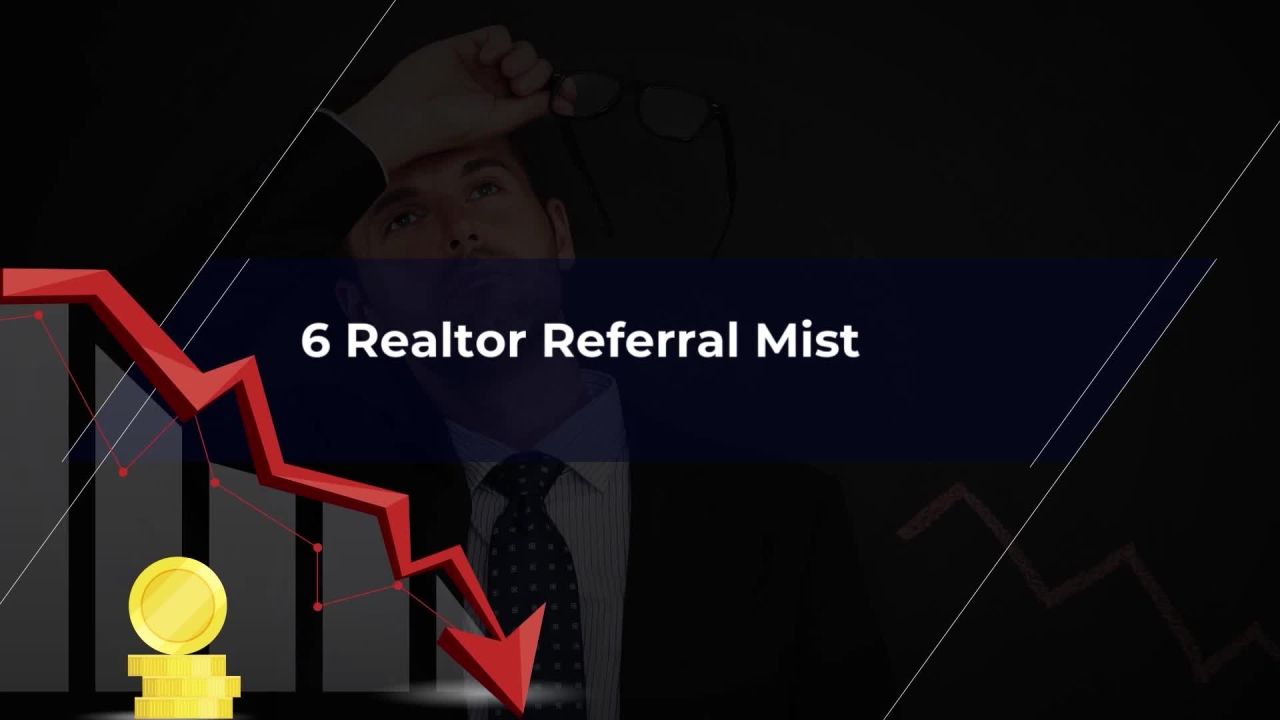 Realtor Referral Mistake #2